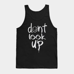 Don't Look Up Tank Top